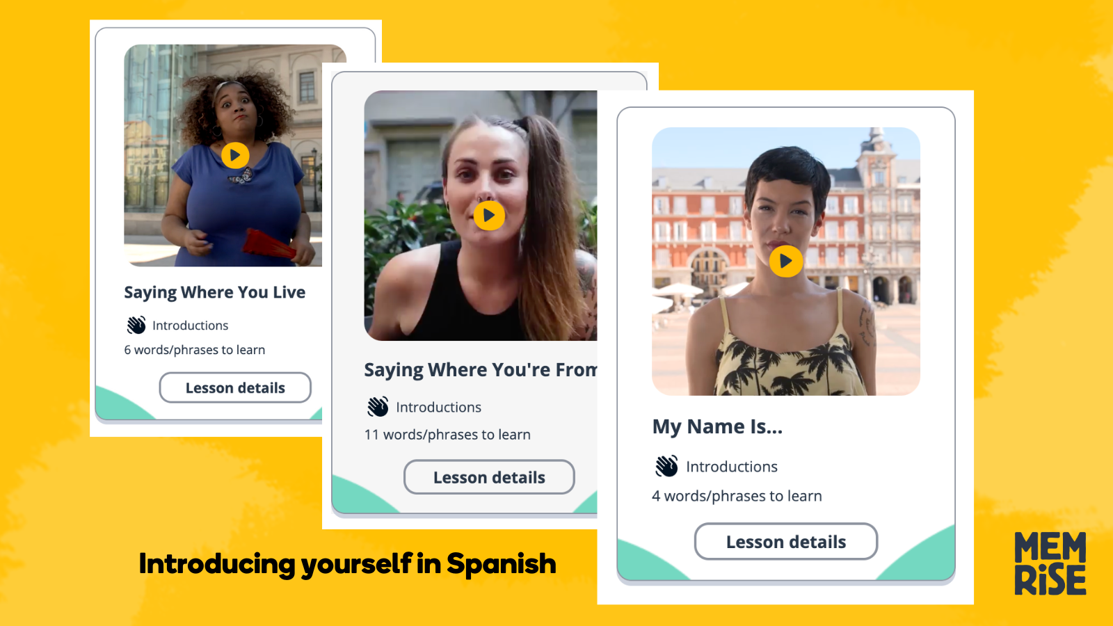 Three examples of lessons to introduce yourself in Spanish with Memrise videos of native speakers