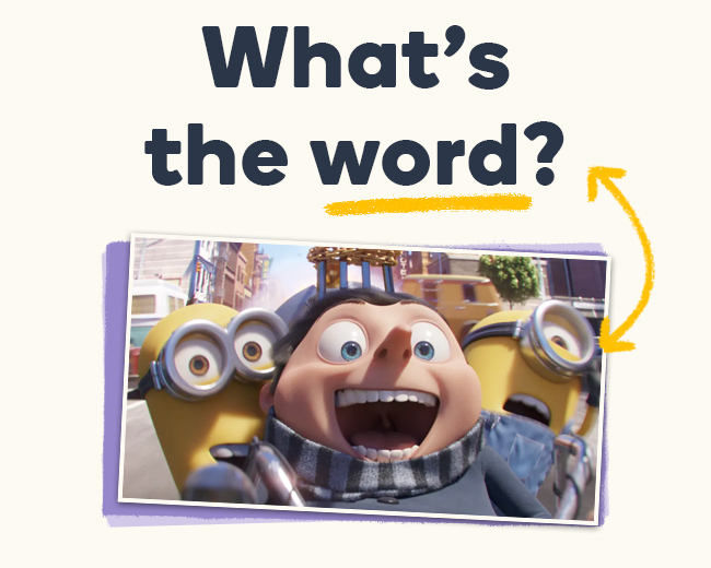 What's the Word? July Edition