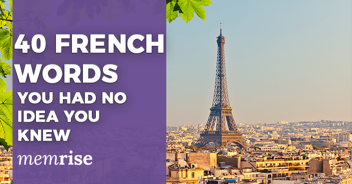 40 French Words You Already Know