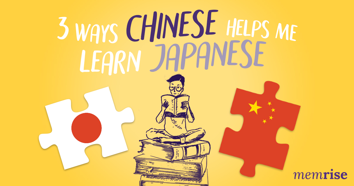 How Chinese is helping me learn Japanese